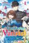 [The Royal Hostage Has Vanished: The Black Wolf Knight Yearns for the Persecuted Princess (Light Novel) 01] • The Royal Hostage Has Vanished